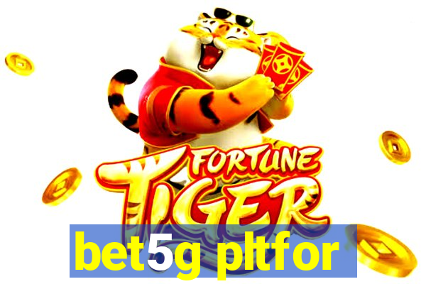 bet5g pltfor